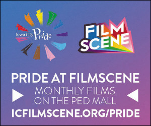 Pride at FilmScene every month in Iowa City