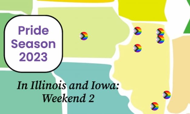 Capital City Pride in Iowa, plus six Illinois Pride fests from Galena to Carbondale, for second weekend of Pride Month