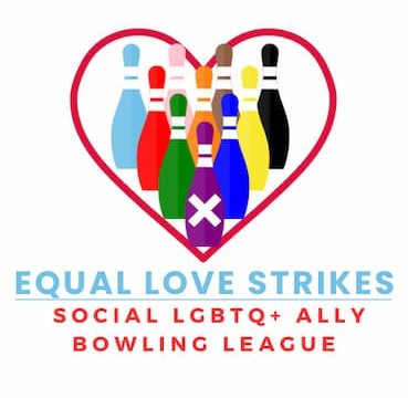 Equal Love Strikes bowling league