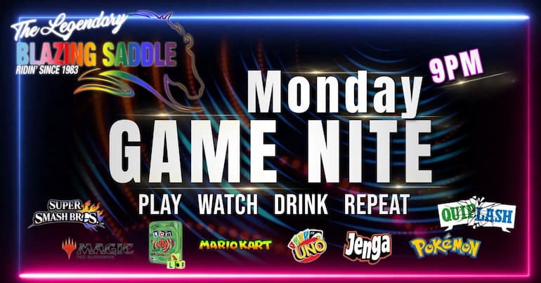 Monday Game Nite at The Blazing Saddle