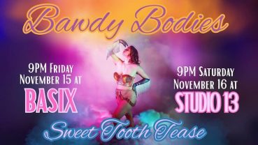 Bawdy Bodies Sweet Tooth Tease at Studio 13