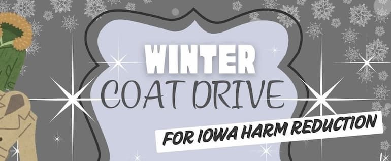 Winter Coat Drive for Iowa Harm Reduction