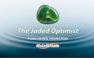 New column, The Jaded Optimist, introduces improved MainStream grounded in thoughtfulness, expression