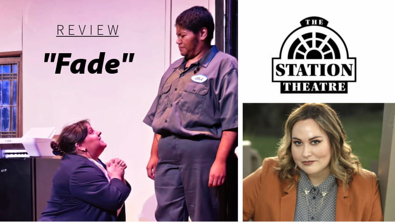 Fade review at Station Theatre 770x434 review of Fade at Station Theatre