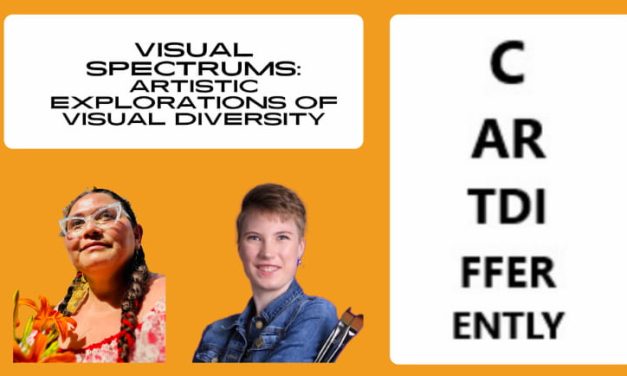 EVENT ADVANCE: “Visual Spectrums” in Fairfield, Ia., makes artwork accessible to the “Visually Diverse”