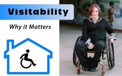 ADVOCACY: Make homes accessible to people with limited mobility by following the three basics of “visitability”