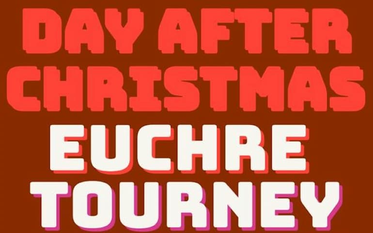 Day After Christmas Euchre Tourney