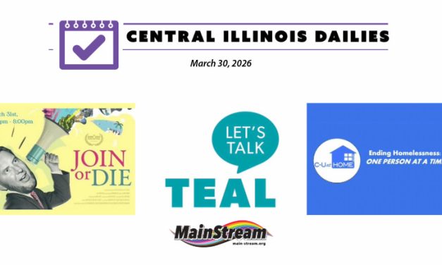 Central Illinois Dailies for 3-30-26: ‘Join or Die’ in Bloomington, teal in Springfield for sexual assault awareness, C-U at Home helps 26