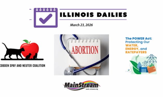 Illinois Dailies for 3-23-26: Spaypalooza in Cobden, Trump targets abortion care, data center concerns