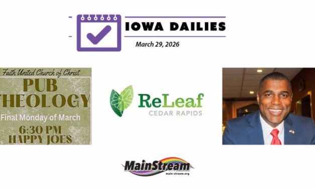 Iowa Dailies for 3-29-26: Eddie Andrews on ballot, vouchers from ReLeaf Cedar Rapids, Muscatine’s Pub Theology Monday