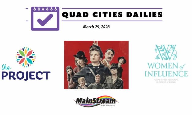 Quad Cities Dailies for 3-29-26: Women of Influence honorees, TPQC seeks medical director, Free Film at the Figge