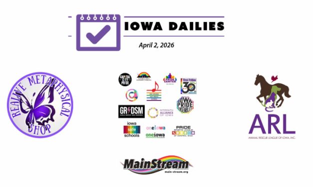 Tarot and reiki at ReAlive, getting tough on animal torture, central Iowa LGBTQIA+ Roundtable statement: Iowa Dailies for 4-2-26