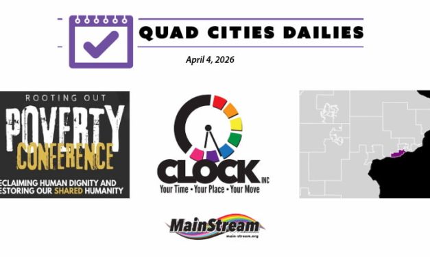 Two Dems seek Iowa House 98 nod, Rooting out Poverty, new Trauma Support group time: Quad Cities Dailies for 4-4-26