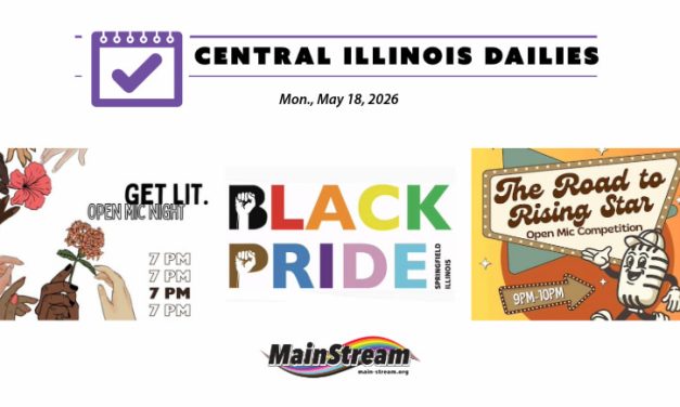 Black Pride in Springfield, ‘Road to Rising Star’ in Bloomington, Get Lit Open mic in Peoria: Central Illinois Dailies for 5-18-26