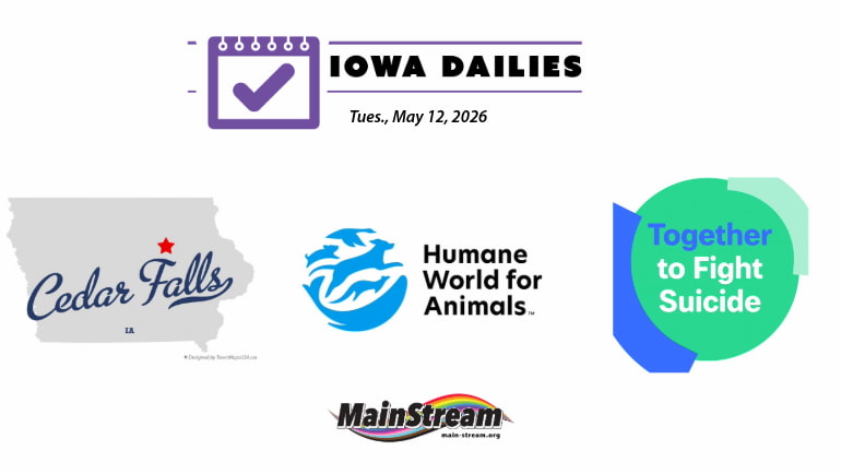 Volunteers sought for suicide prevention, Cedar Falls mayor accepts Pride, animal torture finally a felony: Iowa Dailies for 5-12-26