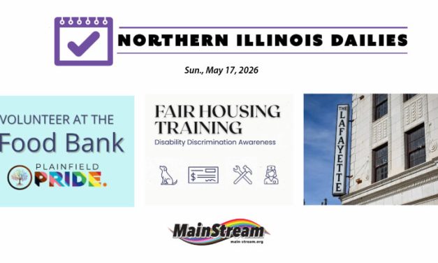 Plainfield Pride volunteer opp, disability housing workshop, new affordable housing in Rockford: Northern Illinois Dailies for 5-17-26
