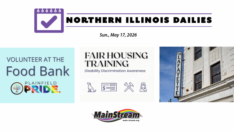 Plainfield Pride volunteer opp, disability housing workshop, new affordable housing in Rockford: Northern Illinois Dailies for 5-17-26