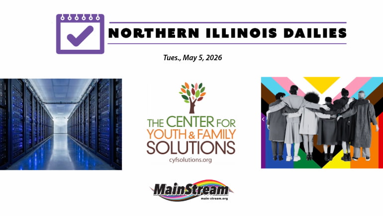 Rochelle rejects data center, CYFS talks about foster care, Galena seeks ‘Legacy of Pride’ nominees: Northern Illinois Dailies for 5-5-26