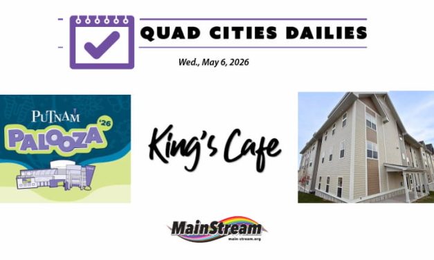 Putnam Palooza coming Saturday,  new King’s Cafe in Rock Island,  new affordable housing in Davenport: Quad Cities Dailies for 5-6-26