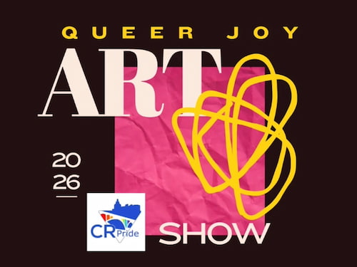 Queer Joy Art Show by CR Pride