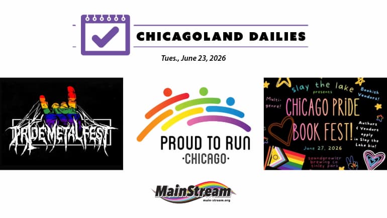 Pride Metal Fest, Proud to Run and Slay the Lake Pride Book Fest Saturday: Chicagoland Dailies for 6-22-26