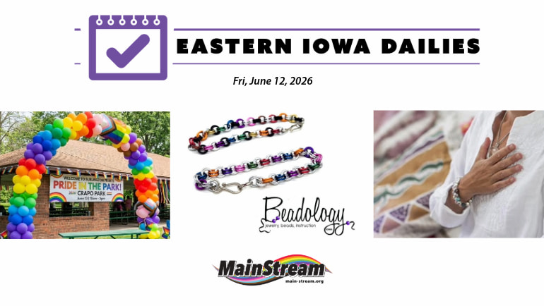 Burlington Pride, Beadology DIY Pride bracelet Saturday, Prairie Woods meditation Monday: Eastern Iowa Dailies for 6-12-26