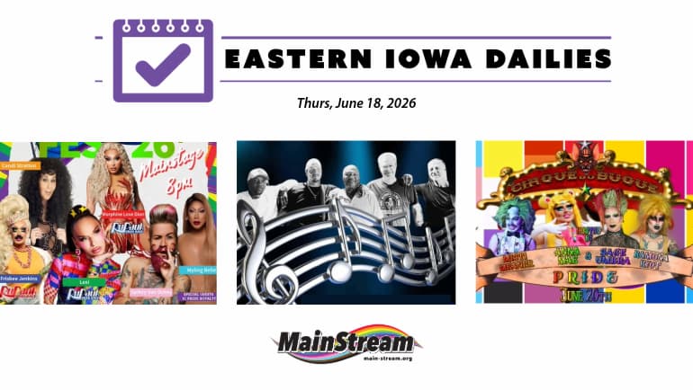 Three more days of Juneteenth in Keokuk by KARE, Iowa City Pride and Cirque Du Buque Saturday: Eastern Iowa Dailies for 6-18-26