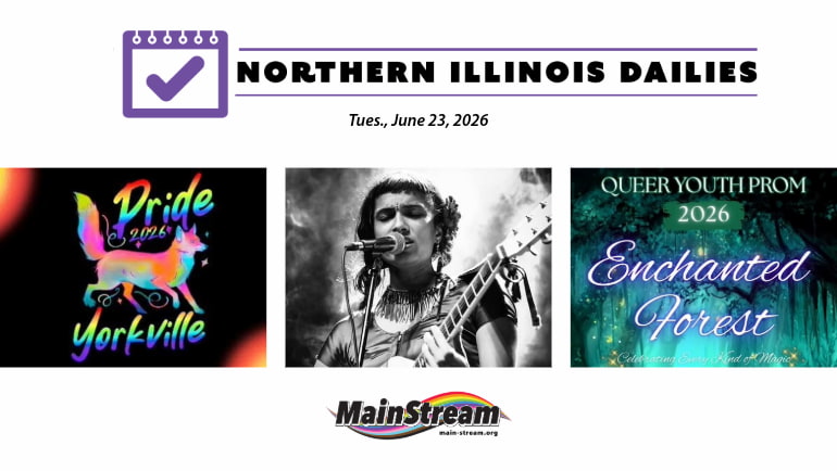 Alysha Brilla performs for older queer music night, Joliet youth prom and Yorkville Pride Saturday: Northern Illinois Dailies for 6-22-26