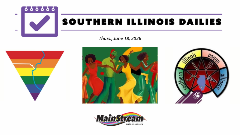 Three Pride events in Quincy, Juneteenth in Carbondale, Pagan Alliance solstice event Sunday: Southern Illinois Dailies for 6-18-26