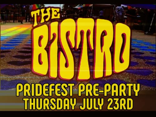 The Bistro Pridefest Pre-Party
