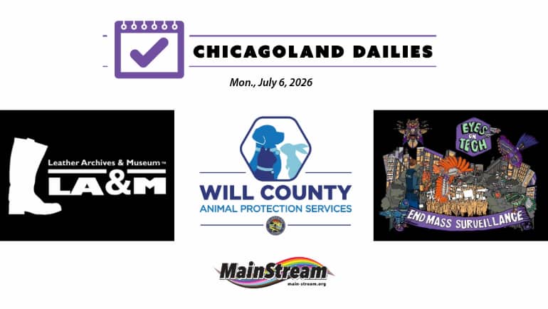 Leather museum renovations, free Will County animal adoption, ICE data-sharing limits: Chicagoland Dailies for 7-6-26