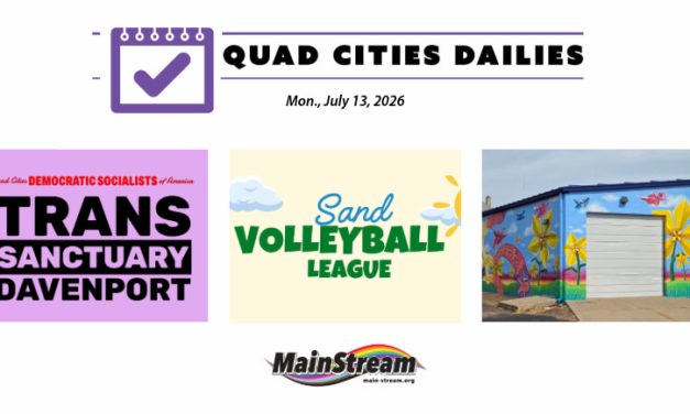 Trans Sanctuary Davenport meeting, Out Sports seeks volleyball players, new mural in Rock Island: Quad Cities Dailies for 7-13-26